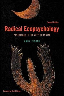 Radical Ecopsychology: Psychology in the - Paperback, by Fisher Andy - Very Good