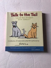 Talk To The Tail: Undomesticated Pet Cartoons by Revilo Hallmark Gift Books 2003