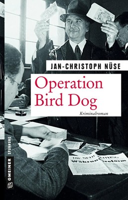 Jan-Christoph Nüse | Operation Bird Dog | Taschenbuch | Deutsch (2018) | 448 S.