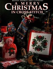 BETTER HOMES AND GARDENS A MERRY CHRISTMAS IN CROSS STITCH 33 DESIGNS