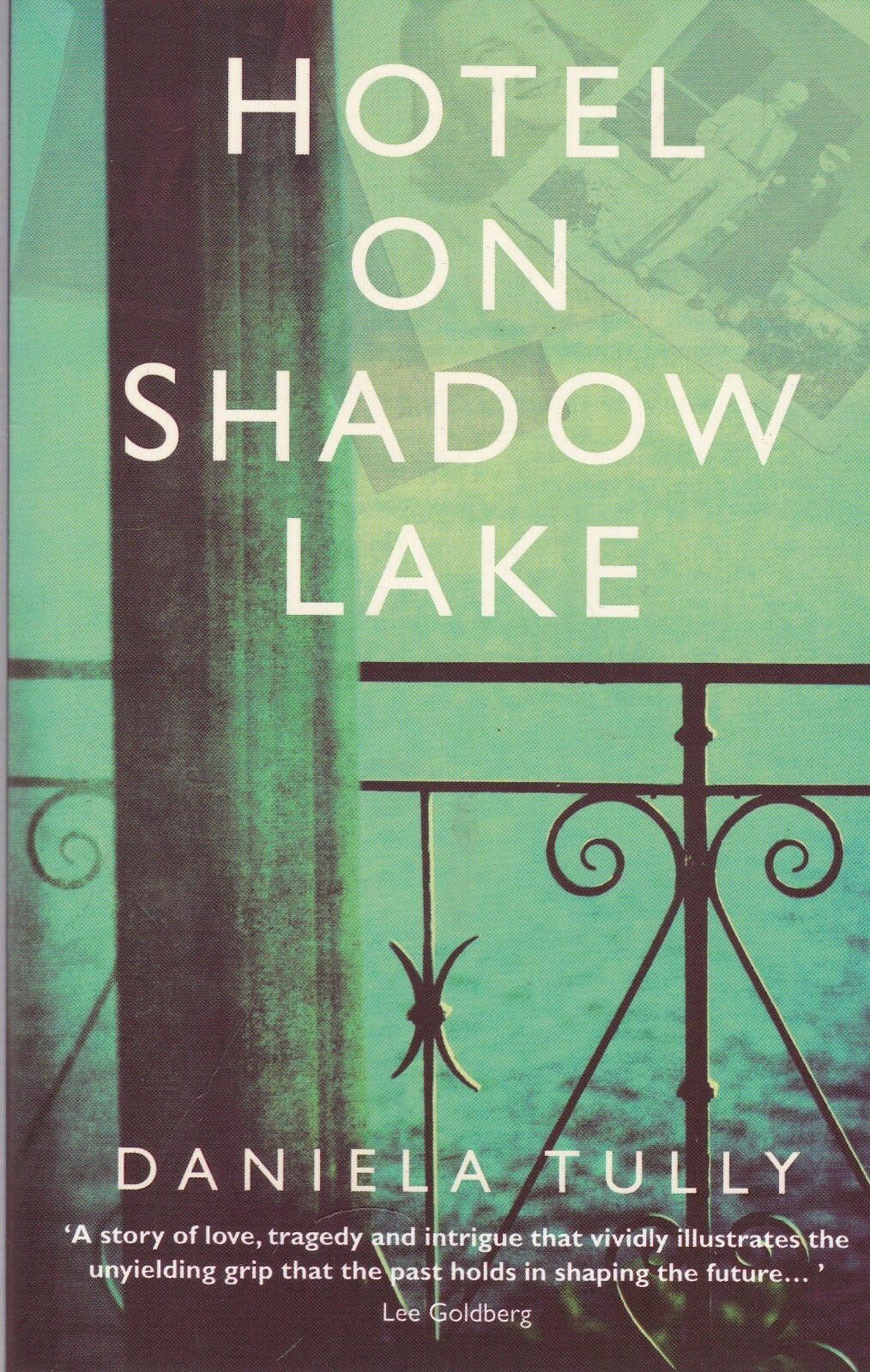 Hotel on Shadow Lake  by Daniela Tully Paperback Book