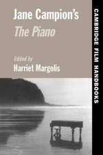 Jane Campions The Piano Cambridge Film Handbooks - Paperback - GOOD