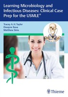 Learning Microbiology And Infectious Diseases: Clinical Case Prep For The...