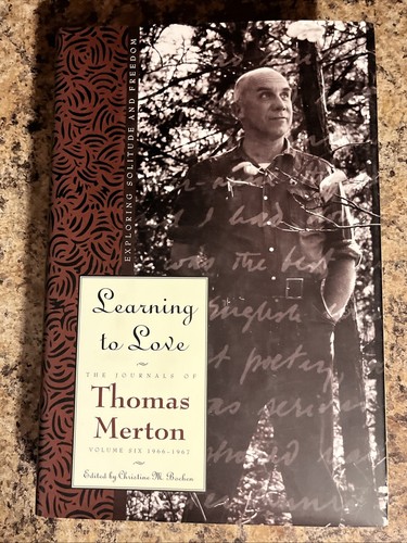 Learning to Love Thomas Merton Vol. 6 (First Edition, 1997, Hardcover)