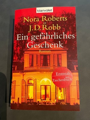Nora Roberts ist J. D. Robb    Ein gefährliches Geschenk     -»NEU«-