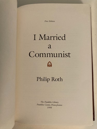 I Married a Communist by Philip Roth 1998, HC SIGNED 1st Franklin Library SEALED - Picture 3 of 6