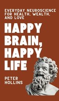 Peter Hollins | Happy Brain, Happy Life | Buch | Englisch (2024)