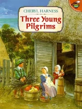 Three Young Pilgrims Picture Book Cheryl Harness