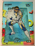 2026 Bo Jackson Battle Arena HALIBURST 1st Ed. Rad Steel BattleFoil Card#RAD-604
