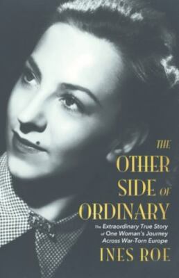 The Other Side of Ordinary: The Extraordinary True Story of One Woman's...