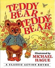 Teddy Bear, Teddy Bear : A Classic Action Rhyme Paperback