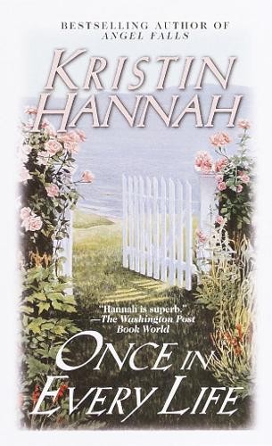 Kristin Hannah Once in Every Life (Paperback)