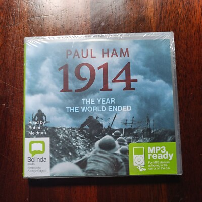 1914 THE YEAR THE WORLD ENDED PAUL HAM- AUDIO BOOK - BRAND NEW SEALED -FREE POST