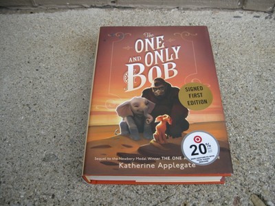 katherine applegate the one and only bob katherine applegate the one and only bob