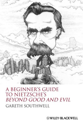 A Beginners Guide to Nietzsche's ''B..., Southwell, Gare