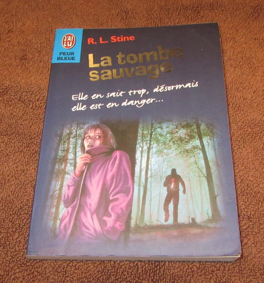 R.L. STINE --- PEUR BLEUE -- LA TOMBE SAUVAGE - Photo 1/1