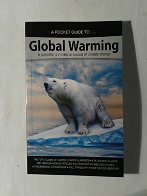 A Pocket Guide to...Global Warming by ANSWERS IN GENESIS 160092221X