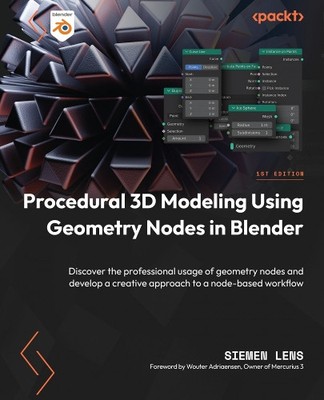 Siemen Lens Procedural 3D Modeling Using Geometry Nodes in Blender (Paperback)