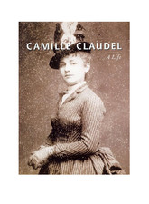 Camille Claudel by Odile Ayralclause VERY GOOD