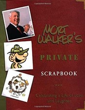 Mort Walker's Private Scrapbook : Celebrating a Life of Love and