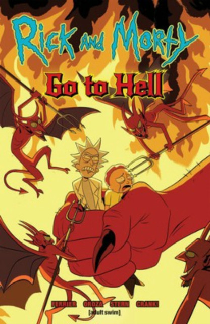 Rick and Morty: Go to Hell by Ryan Ferrier (Paperback Book)