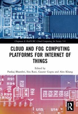 Cloud and Fog Computing Platforms for Internet of Things, Hardcover by Bhambr...