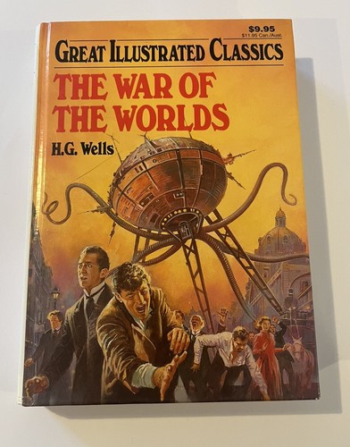 The War of the Worlds H.G. Wells - Great Illustrated Classics Hardcover VGC!