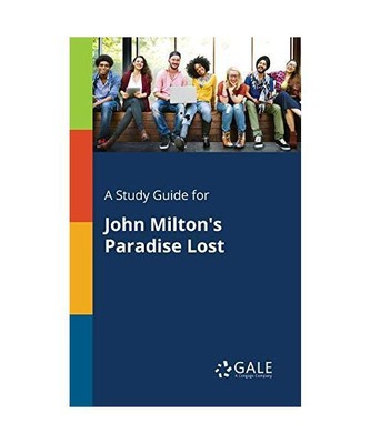 A Study Guide for John Milton's Paradise Lost, Cengage Learning Gale