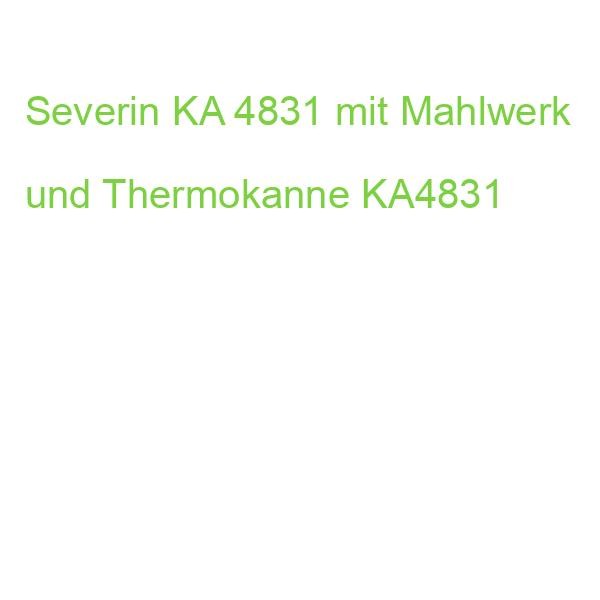 Severin Ka 4831 Mit Mahlwerk Und Thermokanne KA4831 (4008146049156)-image