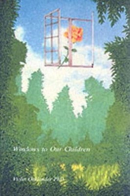 Windows to Our Children: Gestalt Therapy Approach to Children and Adolescents by