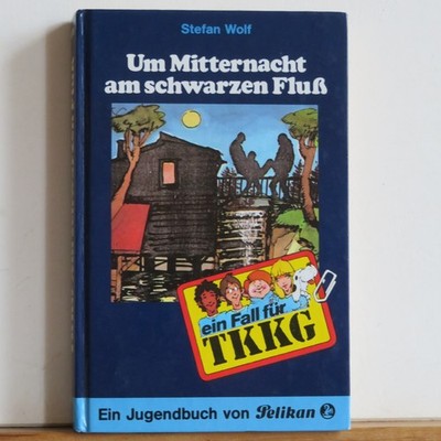 Stefan Wolf: Um Mitternacht am schwarzen Fluß - ein Fall für TKKG - Jugendbuch