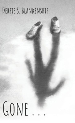 Debbie S. Blankenship | Gone . . . | Buch | Englisch (2022) | Gebunden