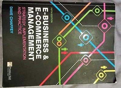 E-Business and E-Commerce Management: Strategy, Im... by Chaffey, Dave Paperback