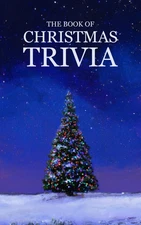 The Book of Christmas Trivia