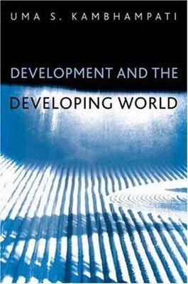 Development and the Developing World: An Introduction by Kambhampati, Uma S.
