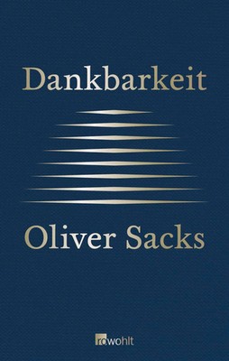 Dankbarkeit | Oliver Sacks | Buch | 64 S. | Deutsch | 2015 | Rowohlt Verlag GmbH