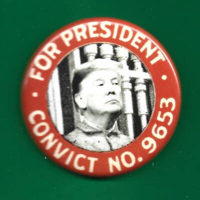 2024 Donald Trump 1.75''/ ''For President-Convict No 9653'' Campaign Button(Pin11)