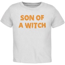 Halloween Son of A Witch White Toddler T-Shirt