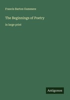 The Beginnings Of Poetry Francis Barton Gummere