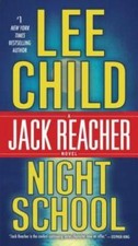 Night School: A Jack Reacher Novel - Paperback By Child, Lee - GOOD