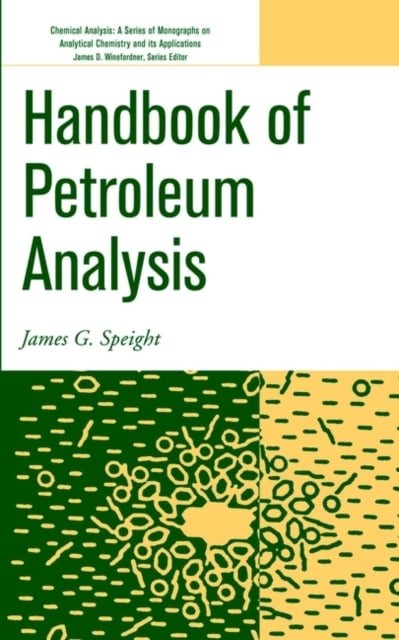 Handbook of Petroleum Product Analysis Speight Hardback Wiley–Blackwell