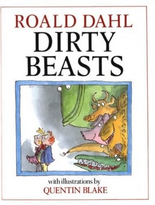 Dirty Beasts by Dahl, Roald 0224022938 FREE Shipping
