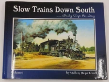 Slow Trains Down South, Vol.1 Hardcover Book By Mallory Hope Ferrell