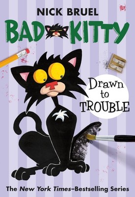 Bad Kitty Drawn to Trouble (paperback black-and-white edition) - paperback B...