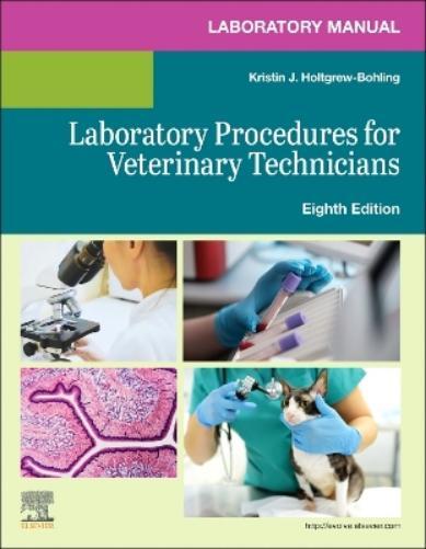 Kristin J. Holt Laboratory Manual for Laboratory Procedures for Vete (Tascabile)
