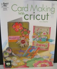 ANNIE'S ATTIC 879555 CARD MAKING WITH CRICUT SOFTCOVER BOOK 2009  1ST PRINTING