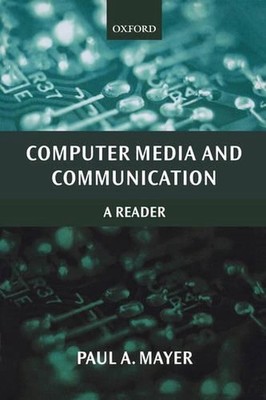 Computer Media and Communication: A Reader by Paul Mayer (English) Paperback Boo