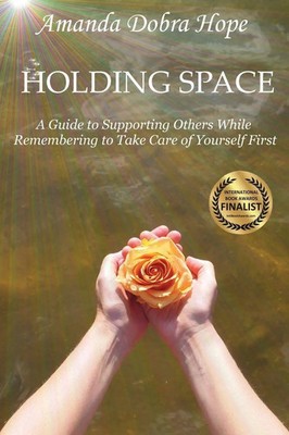 Holding Space Amanda Dobra Hope Taschenbuch Kartoniert / Broschiert Englisch