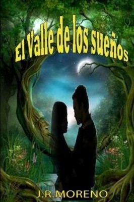 Jose Ramon Moreno Bermejo El Valle De Los Suenos (Paperback) (UK IMPORT)