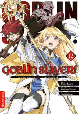 Goblin Slayer! 12 | Kagyu, Kumo Kannatuki, Noboru Kurose, Kousuke | Kartoniert
